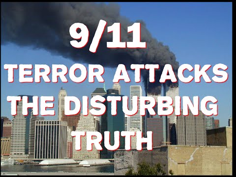 9/11 Attacks Conspiracy - Disturbing Truth - September 11th Mystery Solved