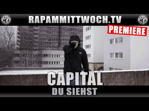 CAPITAL -  DU SIEHST (RAP AM MITTWOCH.TV PREMIERE)