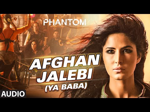 Afghan Jalebi (Ya Baba) Full AUDIO Song | Phantom | Saif Ali Khan, Katrina Kaif | T-Series