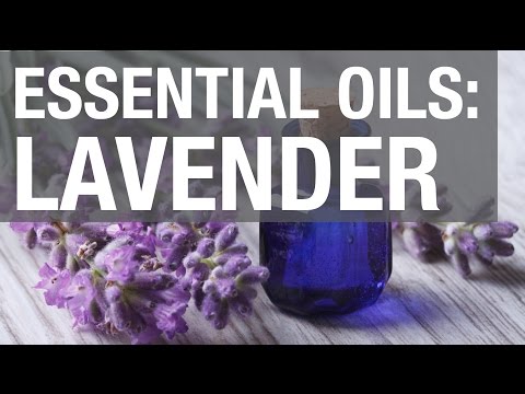 Essential Oils: Lavender Oil