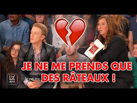 C'est mon choix : Je ne me prends que des râteaux !