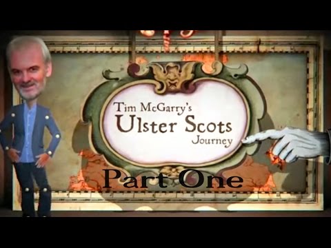 Ulster Scots Journey - Part 1