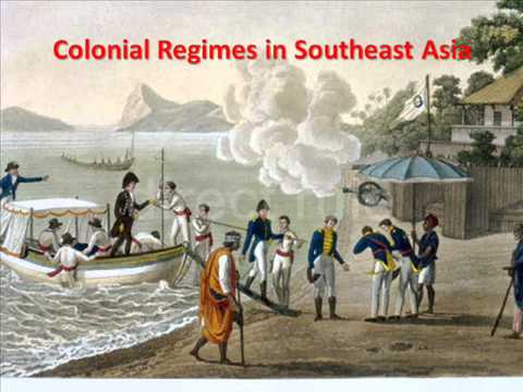 Lecture- Colonial Rule in Southeast Asia