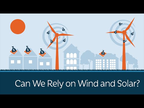 Can We Rely on Wind and Solar Energy?