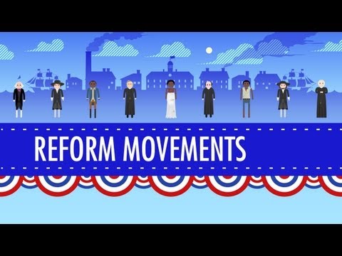 19th Century Reforms: Crash Course US History #15