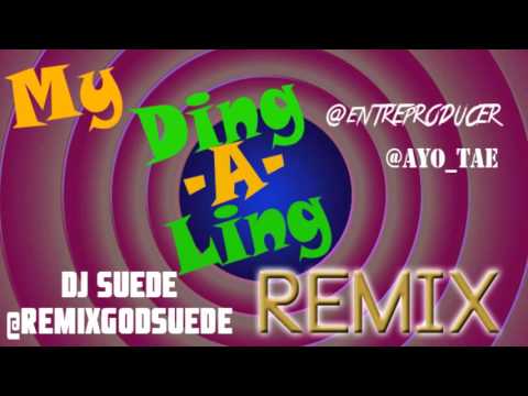 MY Ding-A-Ling REMIX **FULL SONG** @RemixGodSuede x @EntreProducer