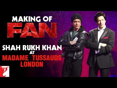 Making of FAN | Shah Rukh Khan at Madame Tussauds London