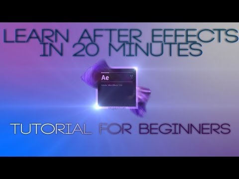 LEARN AFTER EFFECTS IN 20 MINUTES! - Tutorial for beginners