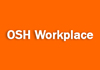 OSH Workplace