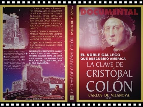 LA CLAVE DE CRISTÓBAL COLÓN, EL NOBLE GALLEGO QUE DESCUBRIÓ AMÉRICA.