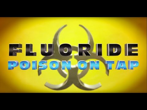 Fluoride: Poison On Tap - Full Documentary