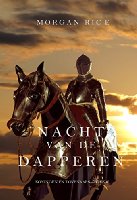 Nacht van de Dapperen (Koningen en Tovenaars-Boek 6) (Koningen en Tovernaars)