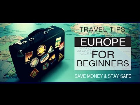 Europe Travel Skills & Tips For a Beginner