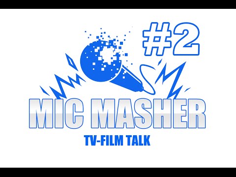 Mic Masher TV-Film talk Episode 2: "No BTTF Joke Here Folks" (Podcast)