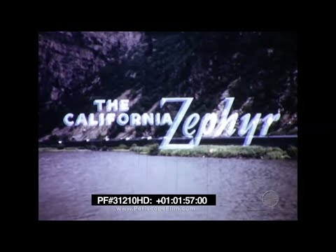 California Zephyr - 1950s Travelogue, Western Pacific, Burlington, Rio Grande 31210 HD