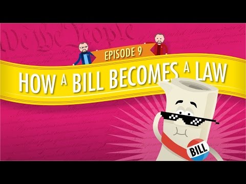 How a Bill Becomes a Law: Crash Course Government and Politics #9