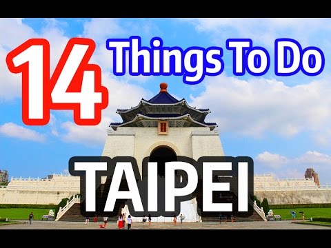 14 Things to Do in Taipei, Taiwan (Best Travel Attractions)