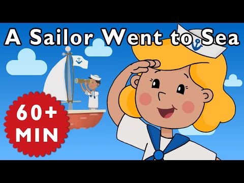 A Sailor Went to Sea and More | Nursery Rhymes from Mother Goose Club!