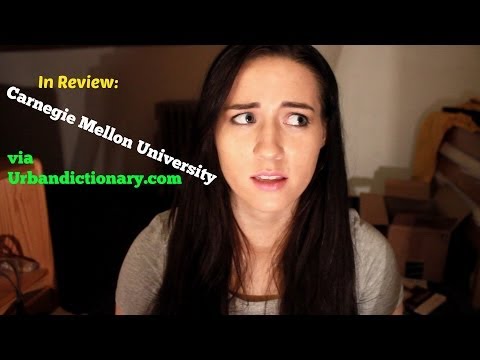 REVIEWING Carnegie Mellon ON URBANDICTIONARY.COM