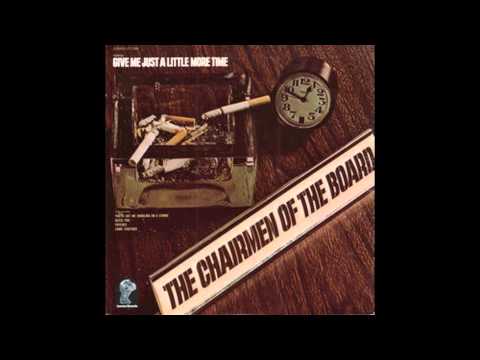 The Chairman of the Board - Give Me Just A Little More Time