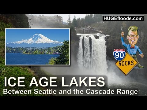 Ice Age Lakes between Seattle and the Cascade Range