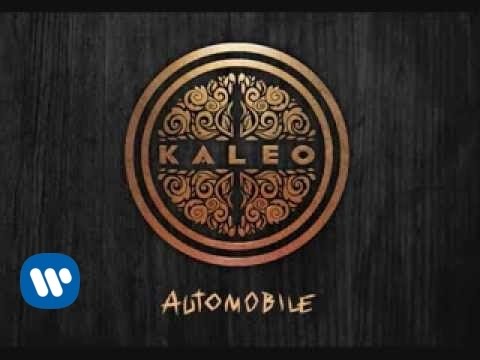 Kaleo - Automobile (Official audio)