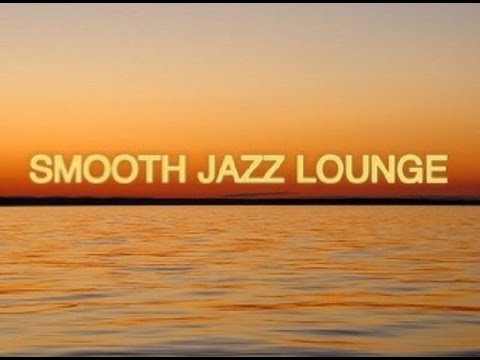 Smooth Jazz Mix / Smooth Jazz, Smooth R&B...