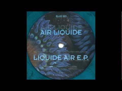 Air Liquide - Liquid Air (Acidtrance 1992)