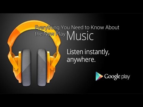 Google Play Music : Everything You Need to Know!