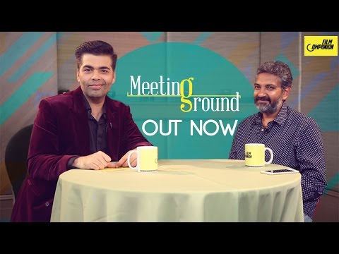 Karan Johar & S.S.Rajamouli | The Meeting Ground | Film Companion