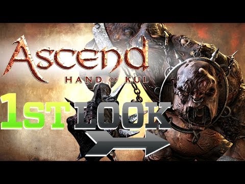 Ascend: Hand of Kul - First Look