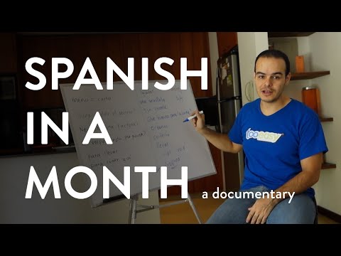 Spanish in a Month - A Language Learning Documentary