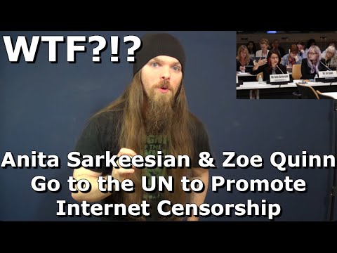 Anita Sarkeesian & Zoe Quinn go to the UN to promote Internet Censorship