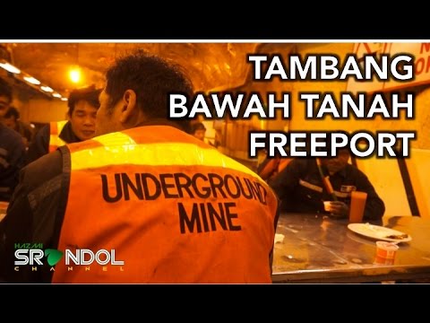 TAMBANG BAWAH TANAH PT FREEPORT (Grasberg's Underground Mine DOZ)