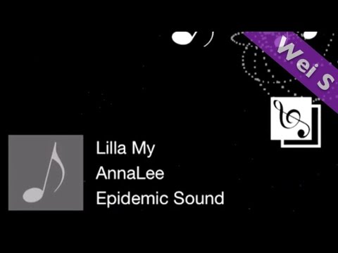 【Wei S】AnnaLee - Lilla My (HD)(SONG)(歌曲)