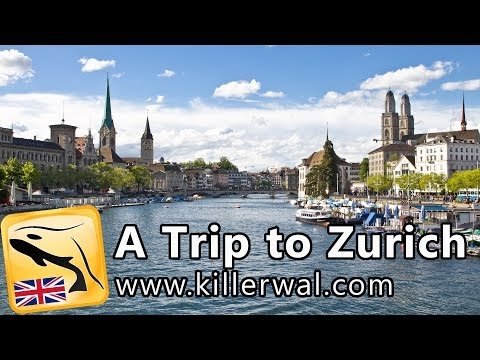 A Trip to Zurich - English Travel Guide HD