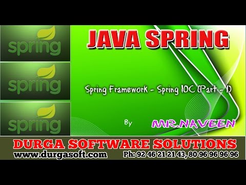 Spring Framework - Spring IOC (Part  - 1) by Naveen