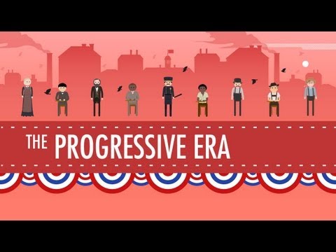 The Progressive Era: Crash Course US History #27