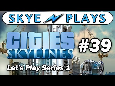 Cities: Skylines Lets Play Part 39 ► Growth and Unemployment  ◀ Gameplay / Tips