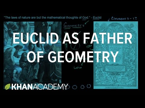 Euclid as the father of geometry | Introduction to Euclidean geometry | Geometry | Khan Academy