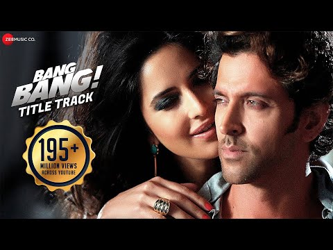 Bang Bang Title Track - Full Video | BANG BANG! | Hrithik Roshan & Katrina Kaif | HD