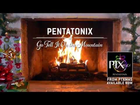 [Yule Log Audio] Go Tell It On the Mountain - Pentatonix