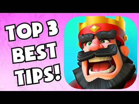 Clash Royale TOP 3 BEST TIPS / STRATEGY FOR ANY LEVEL PLAYER DECK/CARDS/ARENA (BEGINNER + EXPERT)