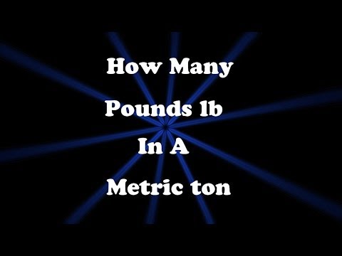 How Many Pounds Are There In A Metric Ton (pounds to metric ton)