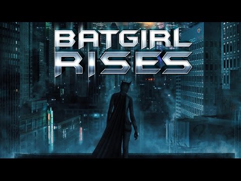 Batgirl Rises (Full Length) 2015 HD