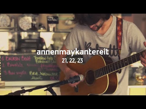 21, 22, 23 - AnnenMayKantereit