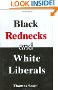 Black Rednecks and White Liberals