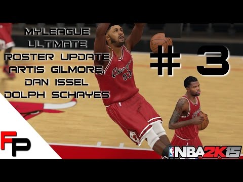 NBA 2K15 - Artis Gilmore, Dolph Schayes & Dan Issel - MyLeague - Ultimate Legends Roster - Update 3