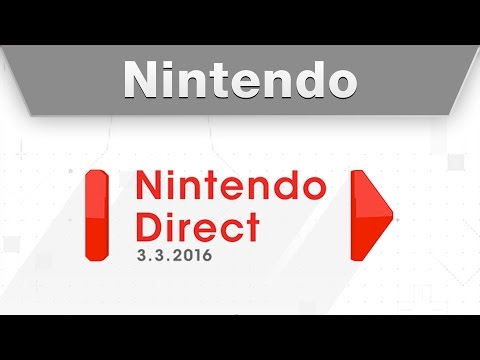 Nintendo Direct 3.3.2016