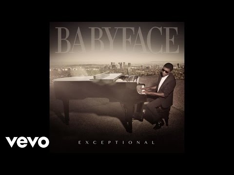 Babyface - Exceptional (Audio)